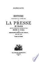 Histoire politique et littéraire de la presse en France