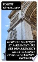 Histoire politique et parlementaire des départements de la Charente et de la Charente-Inférieure
