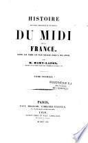 Histoire politique, religieuse et littéraire du Midi de la France
