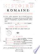 Histoire romaine depuis la fondation de Rome [jusqu'a l'an 47 de J.-C.], avec des notes historiques, géographiques et critiques, des gravûres en taille-douce; des cartes geographiques, & plusieurs médailles authentiques. Par les RR. PP. Catrou et Rouillé de S. J. [histoire romaine par Bernard Rothe, [sic pour Routh] T. 21]