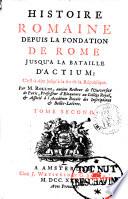 Histoire romaine depuis la fondation de Rome jusqu'à la bataille d'Actium
