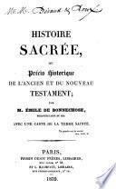 Histoire sacrée, ou Précis Historique de l'Ancien et du Nouveau Testament