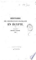 Histoire scientifique et militaire de l'expedition française en Egypte,...