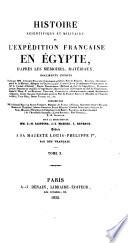Histoire scientifique et militaire de l'Expédition Française en Egypte. ... Rédigée par MM. le Colonel Bory de Saint-Vincent, Marquis de Fortia d'Urban, Geoffroy Saint-Hilaire, ... Isidore Geoffroy Saint-Hilaire, Général Gourgaud, Jullien de Paris, Marcel, ... Parceval de Grandmaison ... L. Reybaud, Rey-Dussueil, X.-B. Saintine. Sous la direction de MM. X.B. Saintine, J. J. Marcel, L. Reybaud