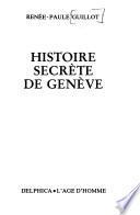 Histoire secrète de Genève