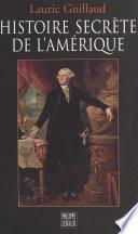 Histoire secrète de l'Amérique