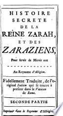 Histoire secrete de la reine Zarah et des Zaraziens pour servir de miroir aux ... au royaume d'Albigion. Fidellement traduite de l'original Italien dans le Vatican de Rome