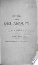 Histoire secrète des amours et des principaux amans de Catherine II. ... Avec figures