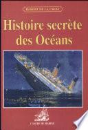 Histoire secrète des océans