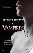 Histoire secrète des vampires