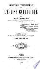 Histoire Universelle de l'Eglise Catholique ...