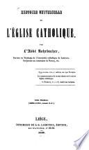 Histoire universelle de l'église catholique