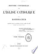 Histoire universelle de l'Église Catholique: (XL, 518 p.)