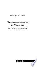 Histoire universelle de Marseille
