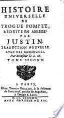 Histoire universelle de Trogue Pompee ; reduite en abrege