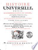 HISTOIRE UNIVERSELLE, DEPUIS LE COMMENCEMENT DU MONDE,