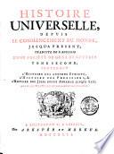 HISTOIRE UNIVERSELLE, DEPUIS LE COMMENCEMENT DU MONDE,