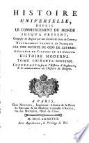 Histoire universelle, depuis le commencement du monde jusqu'a present; composee en anglois par une Societe de gens de lettres; nouvellement traduite en francois par une Societe de gens de lettres; enrichie de figures et de ca