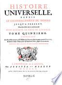 Histoire Universelle depuis le commencement du monde jusqu' a present, d'apres l'Anglois par une Societe de gens de lettres Nouv. ed