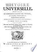 Histoire Universelle depuis le commencement du monde jusqu' a present, d'apres l'Anglois par une Societe de gens de lettres Nouv. ed