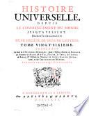 Histoire Universelle depuis le commencement du monde jusqu' a present, d'apres l'Anglois par une Societe de gens de lettres Nouv. ed