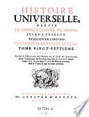 Histoire Universelle depuis le commencement du monde jusqu' a present, d'apres l'Anglois par une Societe de gens de lettres Nouv. ed