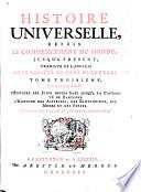 Histoire universelle, depuis le commencement du monde jusqu'à présent