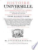 Histoire universelle, depuis le commencement du monde, jusqu'a present [...]. Tome dix-neuvieme. Contenant l'histoire de la presqu'isle En-deça du Gange