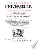 Histoire universelle, depuis le commencement du monde, jusqu'a present [...]. Tome quatorzieme. Contenant l'ancien état des Bourguignons [...] Ostrogoths [...] Lombards [...] & autres anciens peuples d'Italie [...] & [...] de la Grece