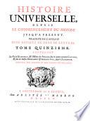 Histoire universelle, depuis le commencement du monde, jusqu'a present [...]. Tome quinzieme. Contenant [...] l'histoire des Arabes [...] jusqu'à Almonsor