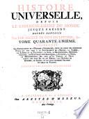 Histoire universelle, depuis le commencement du monde, jusqu'a present; trad. de l'anglois d'une societe de gens de lettres
