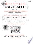 Histoire universelle depuis le commencement du Monde, jusqu'à présent ; Traduite de l'Anglois d'une Société de Gens de Lettres. Enrichies de Figures et de Cartes nécessaires