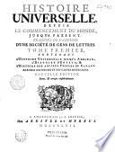 Histoire universelle depuis le commencement du Monde, jusqu'à présent ; Traduite de l'Anglois d'une Société de Gens de Lettres