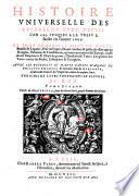Histoire Universelle Des Guerres Du Turc, Depuis L'An 1565. Iusques A La Trefue, faicte en l'annee 1606