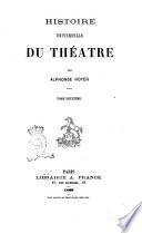 Histoire universelle du théatre par Alphonse Royer
