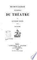 Histoire universelle du théatre par Alphonse Royer
