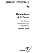 Histoire universelle: Humanisme et Réforme