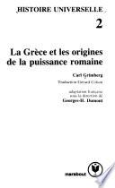 Histoire universelle: La Grèce et les origines de la puissance romaine