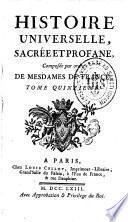 Histoire universelle sacrée et profane, Composée par ordre de Mesdames de France. Tome premier [- Tome vingtieme]