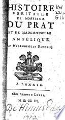 Histoire veritable de monsieur Du Prat et de mademoiselle Angelique