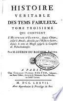Histoire véritable des tems fabuleux ... L'histoire d'Egypte ...