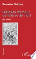 Histoires d'amour, de folie et de mort