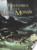 Histoires de la fin du monde