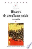Histoires de la souffrance sociale