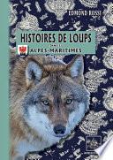 Histoires de Loups dans les Alpes-Maritimes