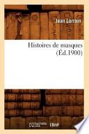 Histoires de Masques (Ed.1900)