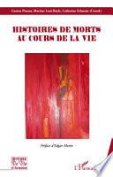 Histoires de morts au cours de la vie