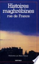 Histoires maghrébines, rue de France