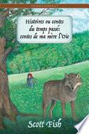 Histoires Ou Contes Du Temps Passe