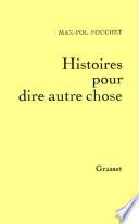 Histoires pour dire autre chose